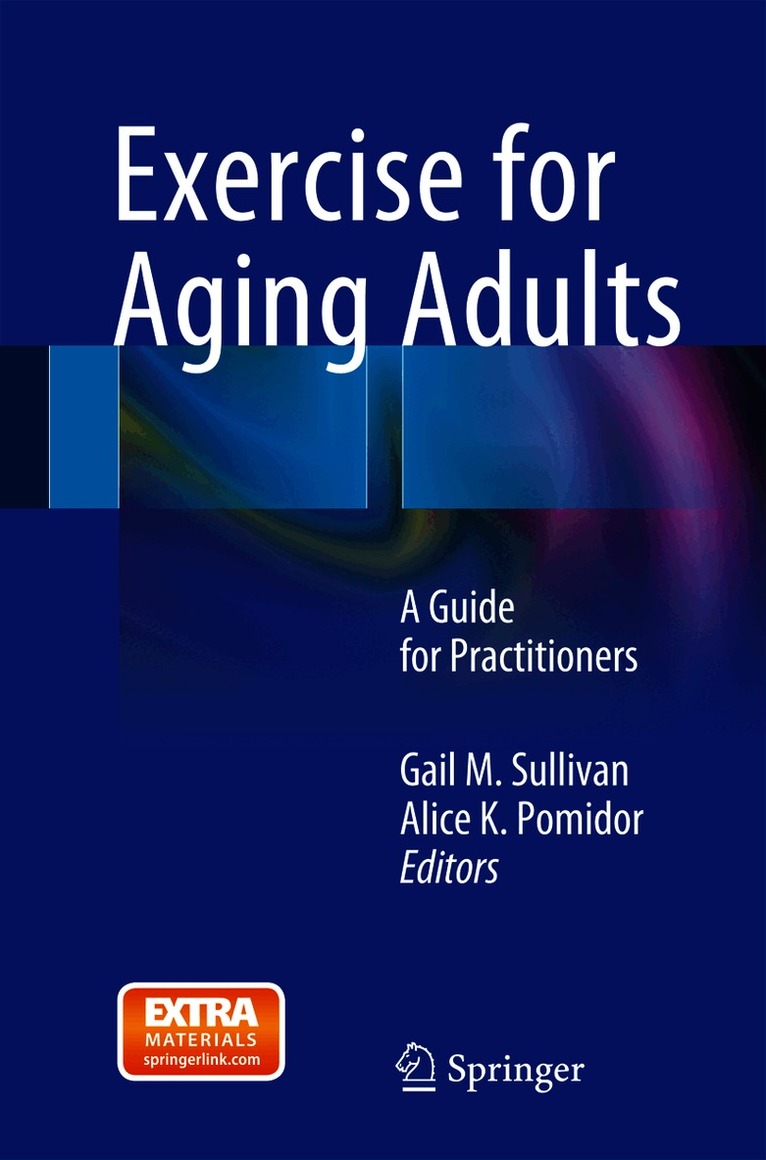 Gail M. Sullivan, Alice K. Pomidor - Exercise for Aging Adults, Häftad