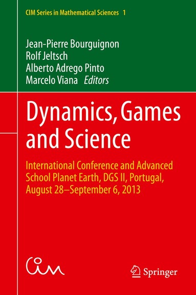 Jean-Pierre Bourguignon, Rolf Jeltsch, Alberto Adrego Pinto, Marcelo Viana - Dynamics, Games and Science, Inbunden