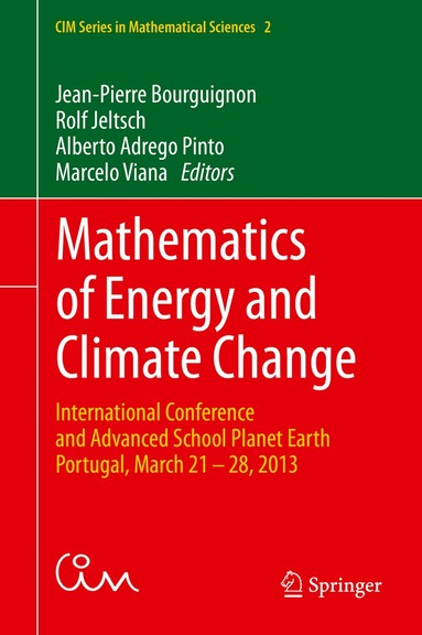 Jean-Pierre Bourguignon, Rolf Jeltsch, Alberto Adrego Pinto, Marcelo Viana - Mathematics of Energy and Climate Change, Inbunden