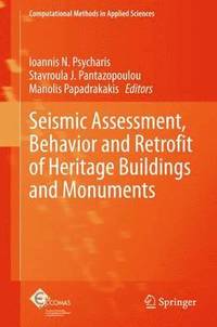 bokomslag Seismic Assessment, Behavior and Retrofit of Heritage Buildings and Monuments