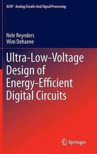 bokomslag Ultra-Low-Voltage Design of Energy-Efficient Digital Circuits