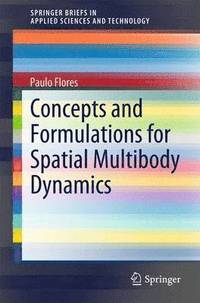 bokomslag Concepts and Formulations for Spatial Multibody Dynamics