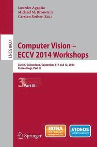 bokomslag Computer Vision - ECCV 2014 Workshops