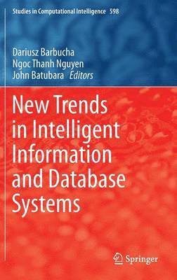 Dariusz Barbucha, Ngoc Thanh Nguyen, John Batubara - New Trends in Intelligent Information and Database Systems, Inbunden