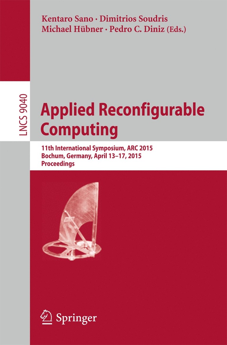 Kentaro Sano, Dimitrios Soudris, Michael Hübner, Pedro C. Diniz, Michael Hubner - Applied Reconfigurable Computing, Häftad