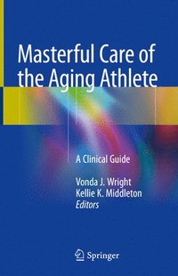 bokomslag Masterful Care of the Aging Athlete