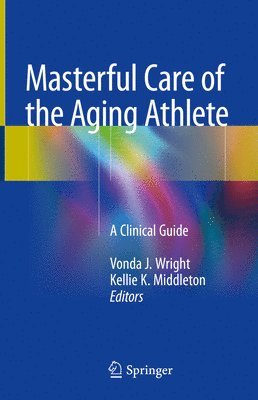 Masterful Care of the Aging Athlete 1