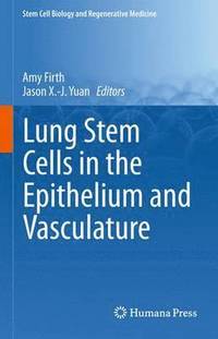 bokomslag Lung Stem Cells in the Epithelium and Vasculature