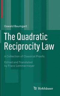 bokomslag The Quadratic Reciprocity Law