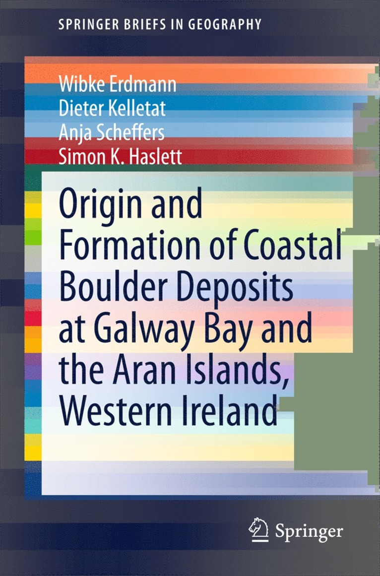 Origin and Formation of Coastal Boulder Deposits at Galway Bay and the Aran Islands, Western Ireland