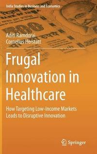 bokomslag Frugal Innovation in Healthcare