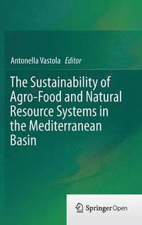 bokomslag The Sustainability of Agro-Food and Natural Resource Systems in the Mediterranean Basin