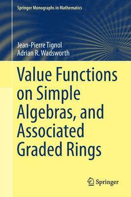 Value Functions on Simple Algebras, and Associated Graded Rings 1