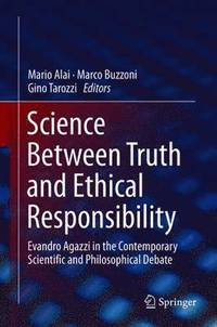 bokomslag Science Between Truth and Ethical Responsibility