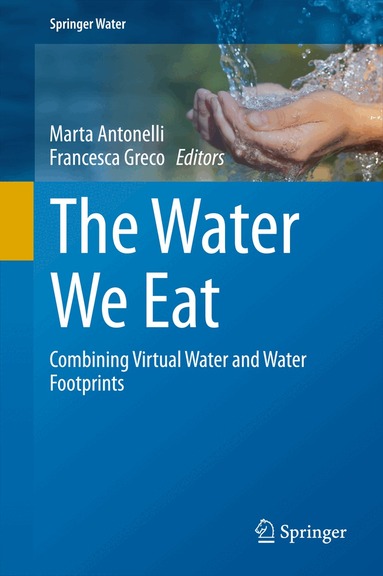 Marta Antonelli, Francesca Greco - Water We Eat, Inbunden