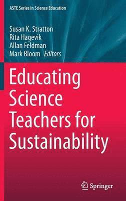 Educating Science Teachers for Sustainability 1
