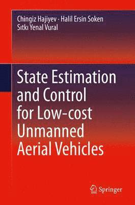 State Estimation and Control for Low-cost Unmanned Aerial Vehicles 1