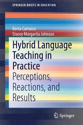 Berta Carrasco, Stacey Margarita Johnson - Hybrid Language Teaching in Practice, Häftad