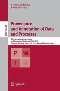 bokomslag Provenance and Annotation of Data and Processes
