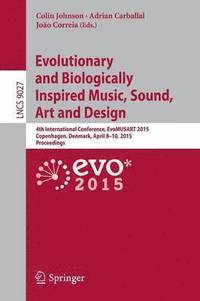 bokomslag Evolutionary and Biologically Inspired Music, Sound, Art and Design