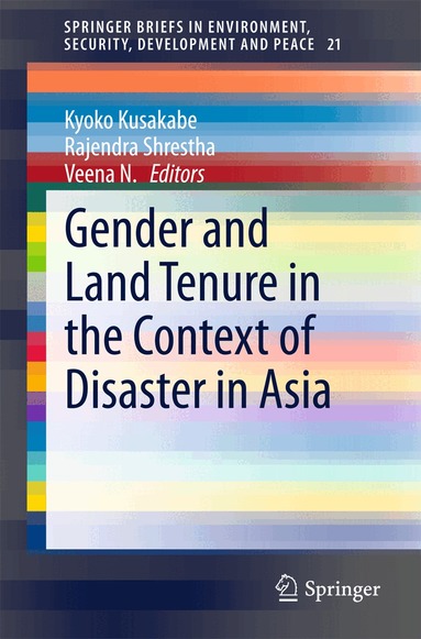 Kyoko Kusakabe, Rajendra Shrestha, Veena N. - Gender and Land Tenure in the Context of Disaster in Asia, Häftad