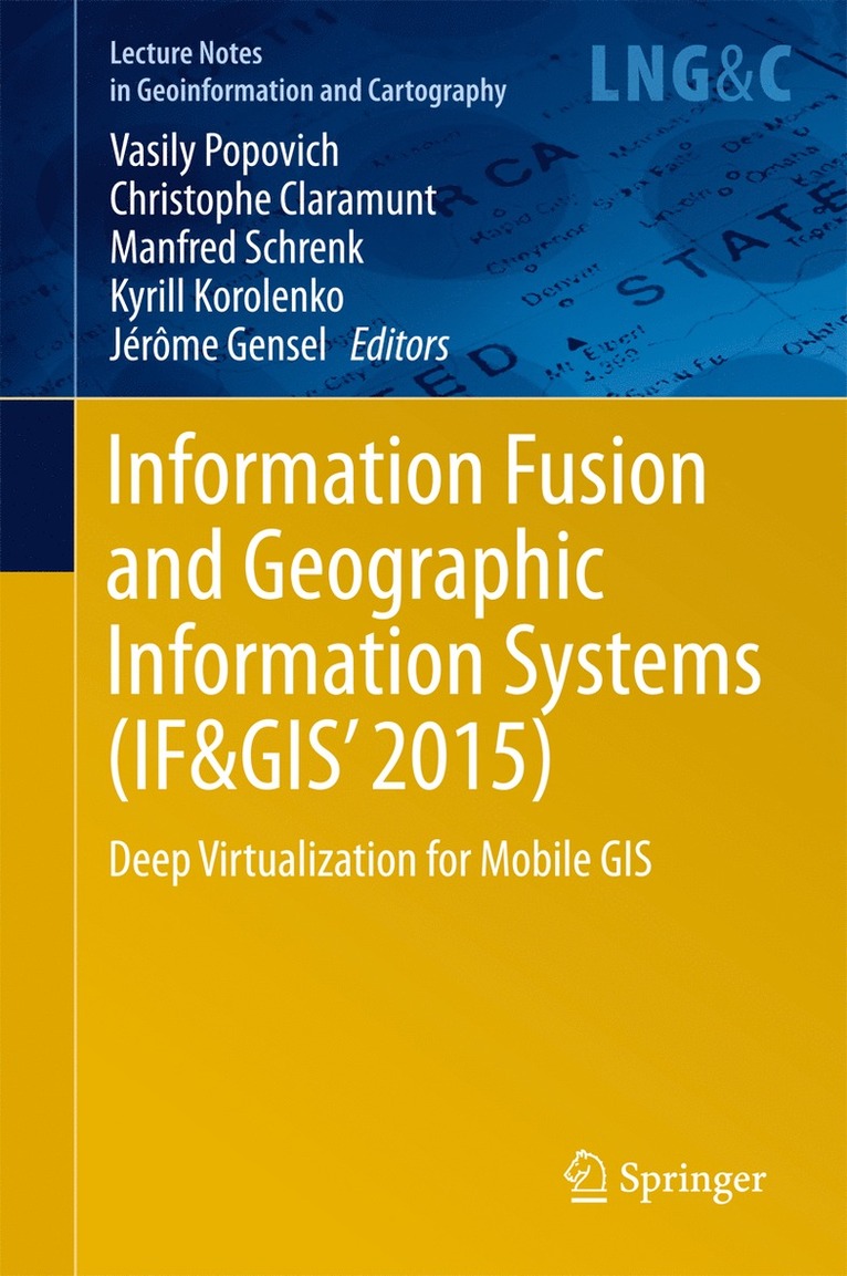 Information Fusion and Geographic Information Systems (IF&GIS' 2015) 1