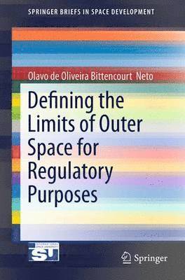 Defining the Limits of Outer Space for Regulatory Purposes 1