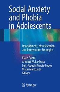 bokomslag Social Anxiety and Phobia in Adolescents