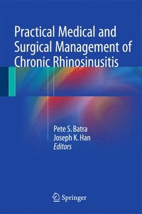 bokomslag Practical Medical and Surgical Management of Chronic Rhinosinusitis
