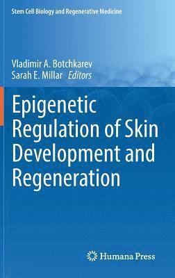 bokomslag Epigenetic Regulation of Skin Development and Regeneration
