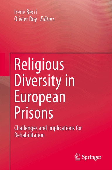 Irene Becci, Olivier Roy - Religious Diversity in European Prisons, Inbunden