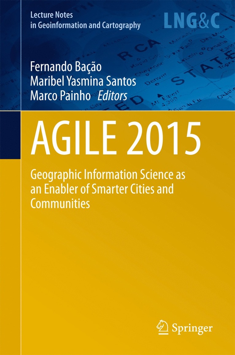 Fernando Bacao, Maribel Yasmina Santos, Marco Painho - AGILE 2015, Inbunden
