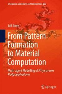 bokomslag From Pattern Formation to Material Computation