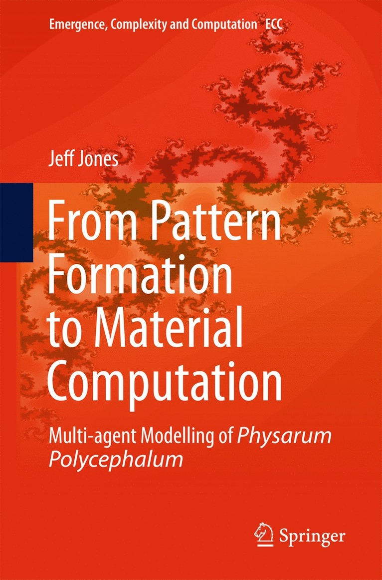 Jeff Jones - From Pattern Formation to Material Computation, Inbunden