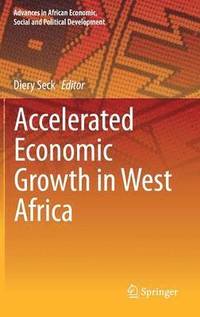 bokomslag Accelerated Economic Growth in West Africa