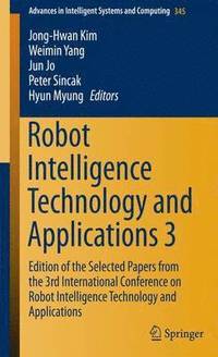 bokomslag Robot Intelligence Technology and Applications 3