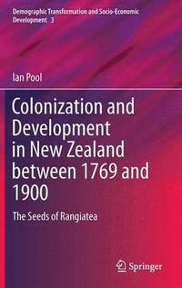 bokomslag Colonization and Development in New Zealand between 1769 and 1900