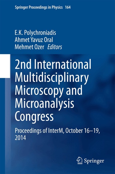 E.K. Polychroniadis, Ahmet Yavuz Oral, Mehmet Ozer - 2nd International Multidisciplinary Microscopy and Microanalysis Congress, Inbunden