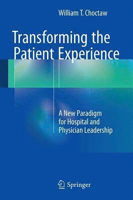 Transforming the Patient Experience 1