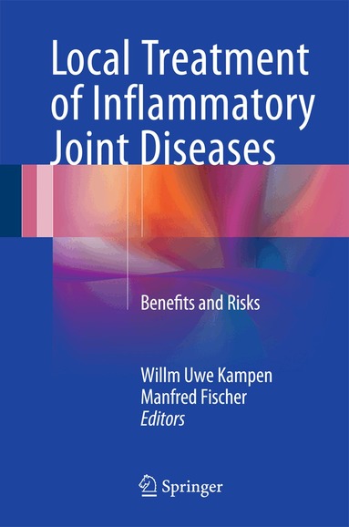 Willm Uwe Kampen, Manfred Fischer - Local Treatment of Inflammatory Joint Diseases, Inbunden
