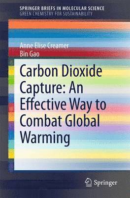Carbon Dioxide Capture: An Effective Way to Combat Global Warming 1