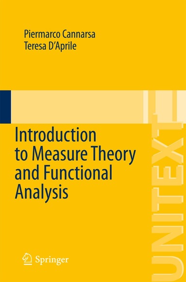Piermarco Cannarsa, Teresa D'Aprile - Introduction to Measure Theory and Functional Analysis, Häftad