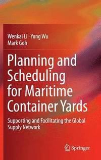 bokomslag Planning and Scheduling for Maritime Container Yards
