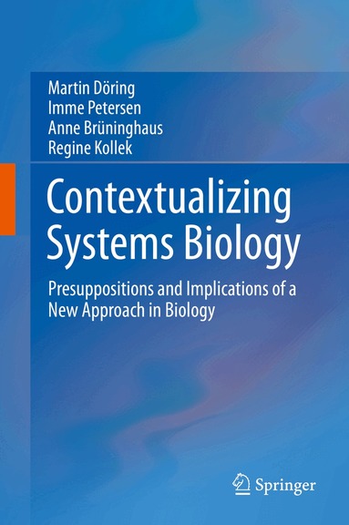 Martin Döring, Imme Petersen, Anne Brüninghaus, Regine Kollek - Contextualizing Systems Biology, Inbunden