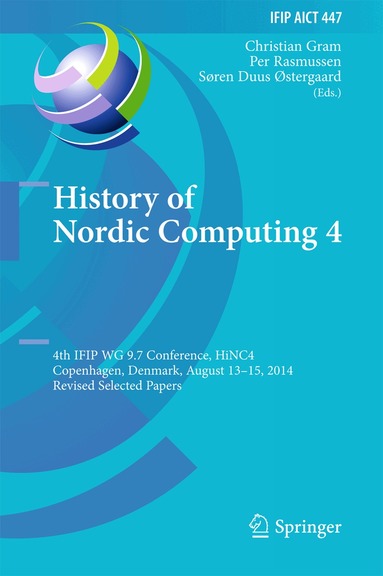Christian Gram, Per Rasmussen, Søren Duus Østergaard - History of Nordic Computing 4, Inbunden