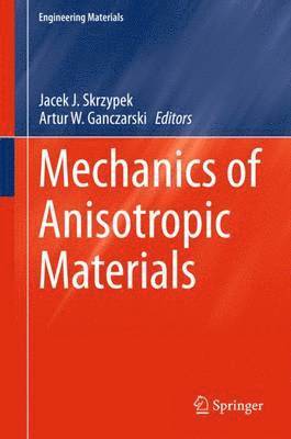 Mechanics of Anisotropic Materials 1