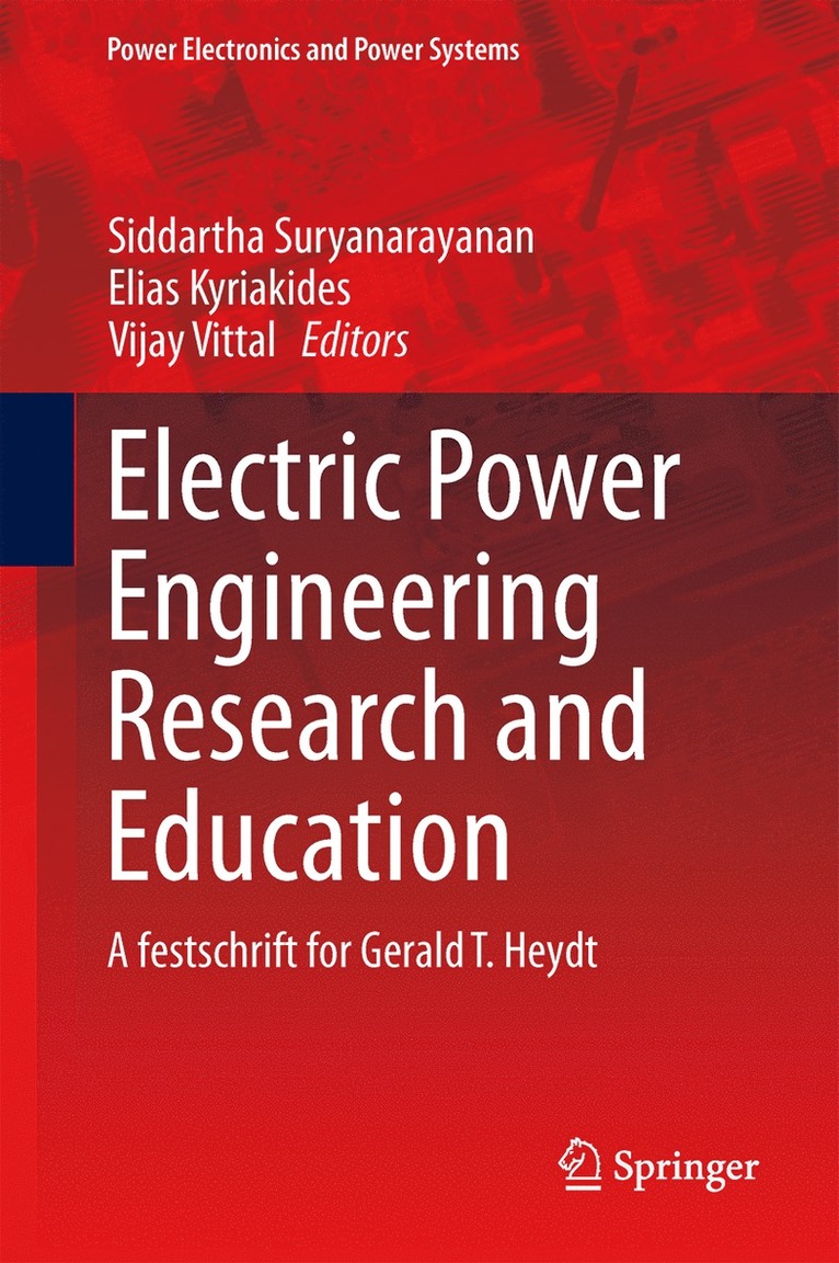 Elias Kyriakides, Siddarth Suryanarayanan, Vijay Vittal - Electric Power Engineering Research and Education, Inbunden