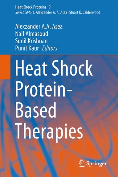 Alexzander A.A. Asea, Naif N. Almasoud, Sunil Krishnan, Punit Kaur - Heat Shock Protein-Based Therapies, Inbunden