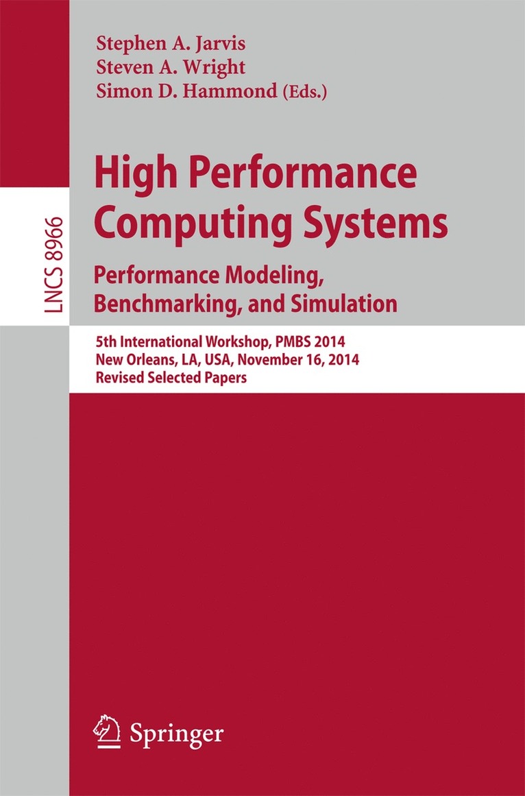Stephen A. Jarvis, Steven A. Wright, Simon D. Hammond, Steven a. Wright - High Performance Computing Systems. Performance Modeling, Benchmarking, and Simulation, Häftad