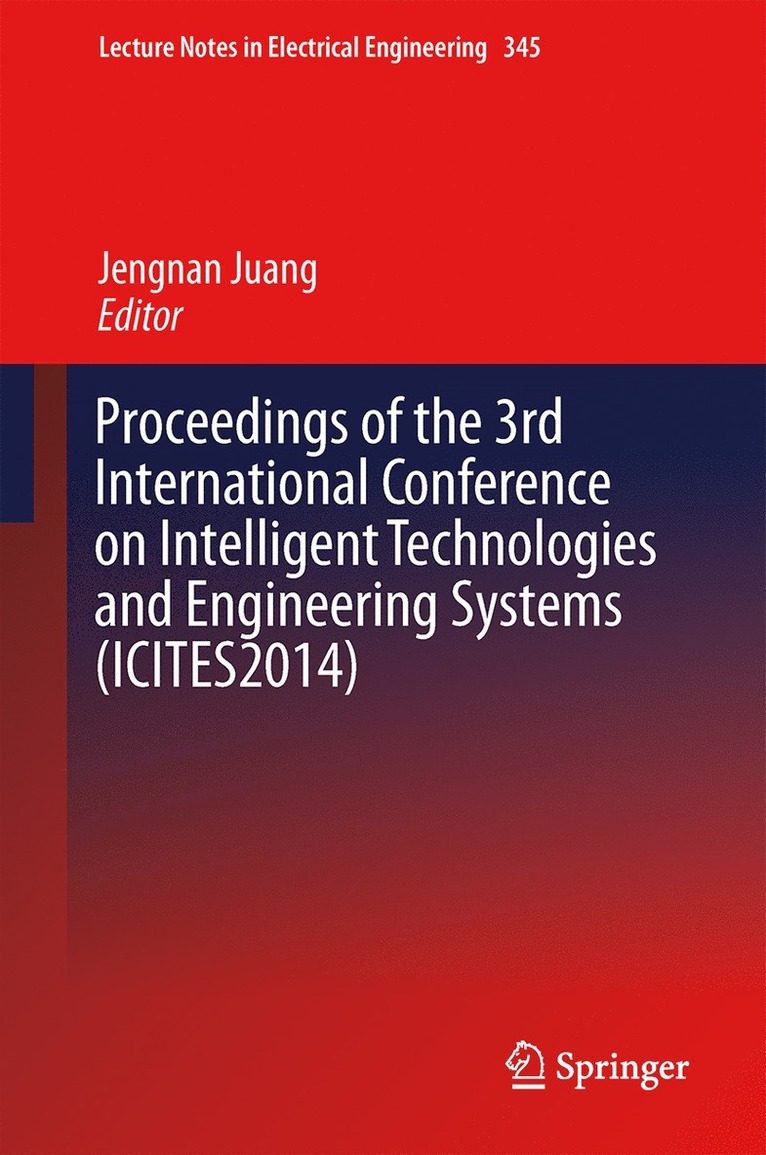 Jengnan Juang - Proceedings of the 3rd International Conference on Intelligent Technologies and Engineering Systems (ICITES2014), Inbunden
